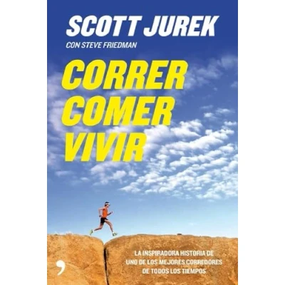 Imagen de Correr, comer, vivir: La inspiradora historia de uno los mejores corredores todos tiempos (Fuera Colección)