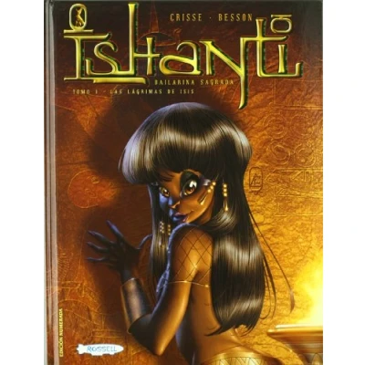 Imagen de Ishanti 1. Las lágrimas de Isis: Tomo 1 Isis