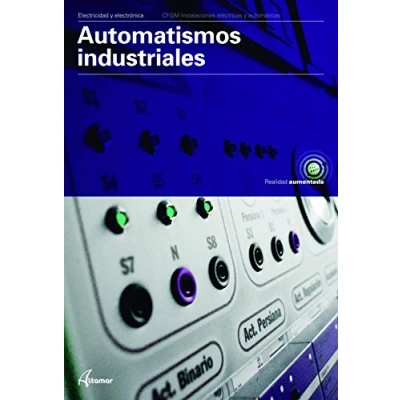 Imagen de Automatismos industriales (CFGM INSTALACIONES ELECTRICAS Y AUTOMATICAS)