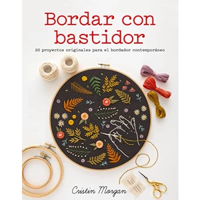 Imagen de Bordar con bastidor. 20 proyectos originales para el bordador contemporáneo (Colección GGDIY)