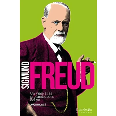 Imagen de Sigmund Freud: Un viaje a las profundidades del yo. (FILOSOFIA)