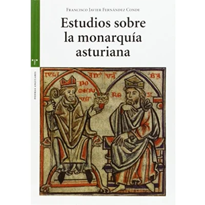 Imagen de Estudios sobre La monarquía asturiana (Estudios Históricos Olmeda)