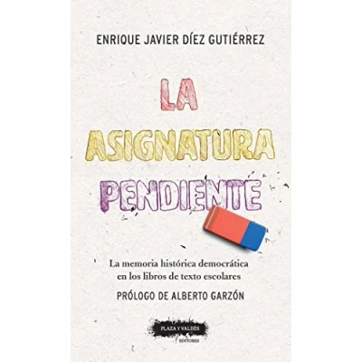 Imagen de La Asignatura Pendiente: memoria histórica democrática en los libros de texto escolares (DILEMATA)