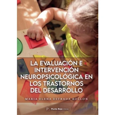 Imagen de La evaluación e intervención neuropsicológica en los trastornos del desarrollo.: Discapacidad intelectual