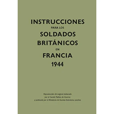Imagen de Instrucciones Para Los Soldados Británicos En Francia. 1944: 2 (Kailas No Ficción)