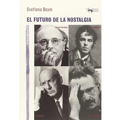 Imagen de El futuro de la nostalgia: 38 (A. Machado Libros)