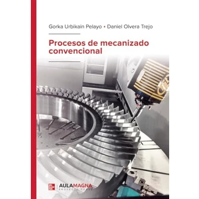 Imagen de Procesos de mecanizado convencional