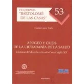 Imagen de Apogeo Y Crisis De La Ciudadania Salud: Historia Del Derech O A