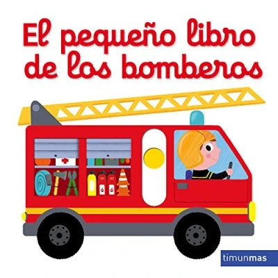 Imagen de El pequeño libro de los bomberos (Libros con mecanismos)
