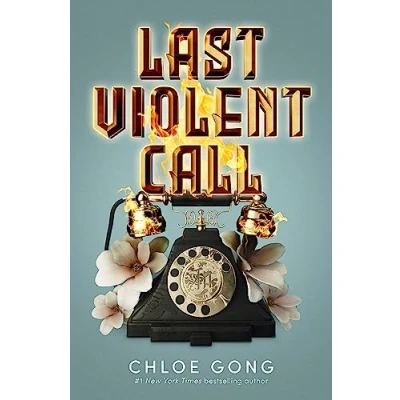 Imagen de Last Violent Call Chloe Gong (autor)
