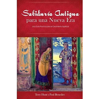 Imagen de Sabiduria Antigua Para Una Nueva Era: Guia Practica El Crecimiento Espiritual