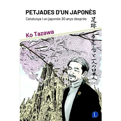 Imagen de Petjades d&#039;un japonès: Catalunya i un japonès 30anys després (ASSAIG AUTOBIOGRAFIA)
