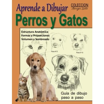 Imagen de Aprende a Dibujar Perros y Gatos / Animales Domesticos: Volume 13 (Coleccion Borges Soto)