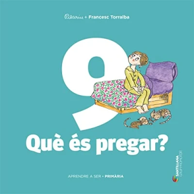 Imagen de APRENDRE A SER VOLUM 9 QUE ES PREGAR? 5 PRI 9788490478172 (SABER HACER)