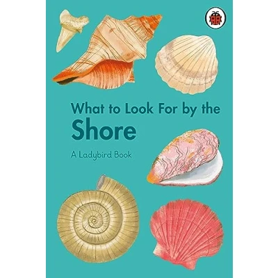 Imagen de What To Look For By The Shore (ebook)