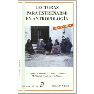 Imagen de LECTURAS PARA ESTRENARSE EN ANTROPOLOGIA (TABANO)