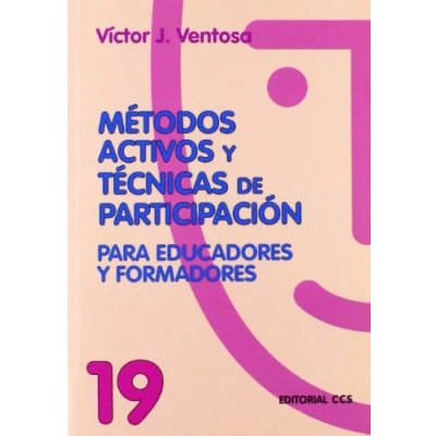 Imagen de Métodos Activos y Técnicas de Participación 1ª Edición: Para educadores formadores: 19 (Animación grupos)