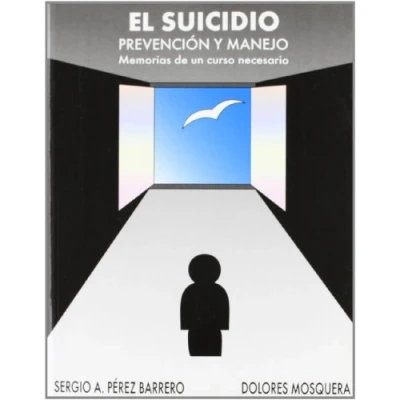 Imagen de El Suicidio: Memorias DE un curso necesario (LIBROS PSICOLOGIA)