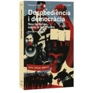Imagen de Desobediència i democràcia: Nou fal·làcies sobre la llei l&#039;ordre: 4 (Bàsics Sembra)