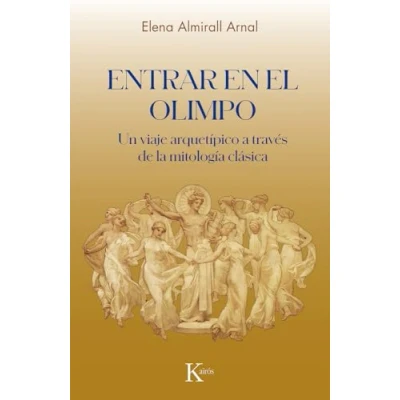 Imagen de Entrar en el Olimpo: Un viaje arquetípico a través de la mitología griega (Psicología)