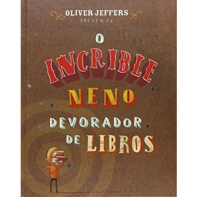Imagen de O incrible neno devorador de libros (SIN COLECCION)