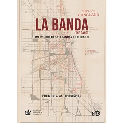 Imagen de La Banda (The Gang). Un Estudio de 1.313 bandas Chicago: 2045 (Biblioteca Infancia y Juventud)