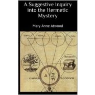 Imagen de A Suggestive Inquiry Into The Hermetic Mystery (ebook)