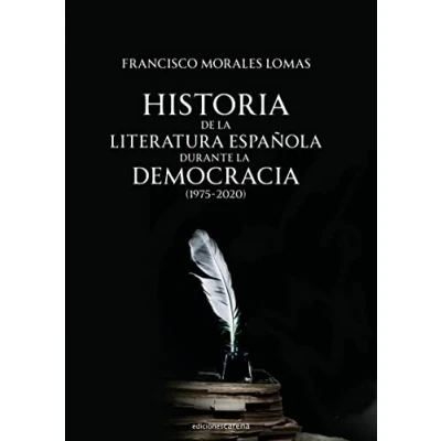 Imagen de Historia de la literatura española durante democracia: (1975 2020): 652 (ENSAYO)