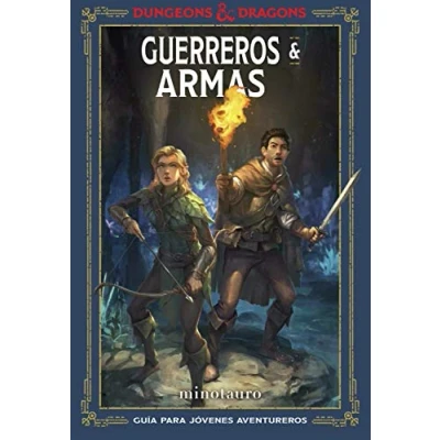Imagen de Dungeons &amp; Dragons. Guerreros Armas: Guía del joven aventurero (D&amp;D Ilustrados)