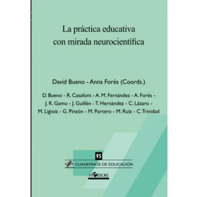 Imagen de La práctica educativa con mirada neurocientífica: 95 (Cuadernos educación)