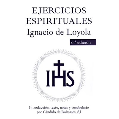 Imagen de Ejercicios espirituales. (Dalmases: Introducción, texto, notas y vocabulario por Cándido Dalmases, SJ (Fuera De Colección (11011))