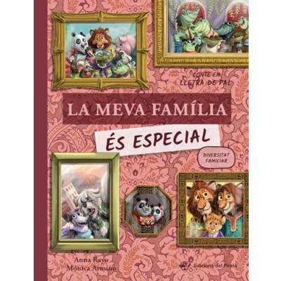 Imagen de la Meva Família És Especial: *NOVA COBERTA* Conte infantil de diversitat familiar per a nens 2 5 anys en MAJÚSCULES: 1 (Contes amb valors (en lletra pal))