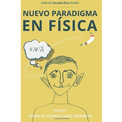 Imagen de Nuevo Paradigma en Fisica: Teoria de Interacciones Dinamicas: Volume 1