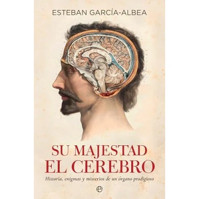 Imagen de Su majestad el cerebro (Psicología y salud)