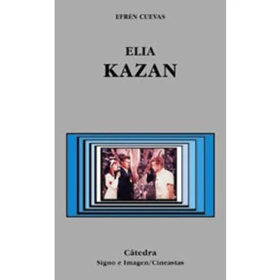 Imagen de Elia Kazan (Signo e imagen Signo imagen. Cineastas)
