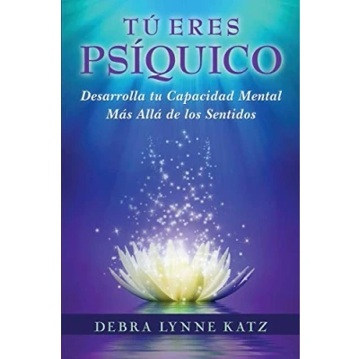 Imagen de Tu Eres Psiquico: Desarolle su Capacidad Mental Mas Alla de los Sentidos