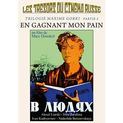 Imagen de Les trésors du cinéma russe trilogie maxime gorki, partie 2 : en gagnant mon pain [Francia] [DVD]
