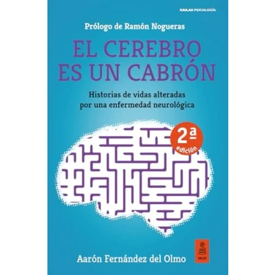 Imagen de El cerebro es un cabrón: Historias de vidas alteradas por una enfermedad neurológica