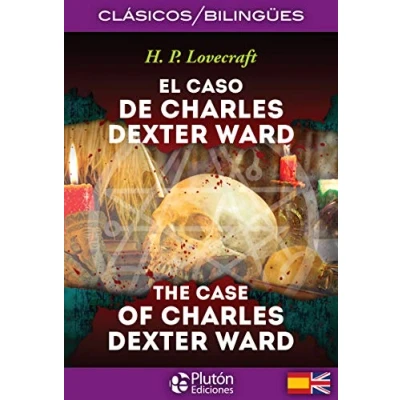 Imagen de El Caso De Charles Dexter Ward/ The Case Of Ward (Colección Clásicos Bilingües)