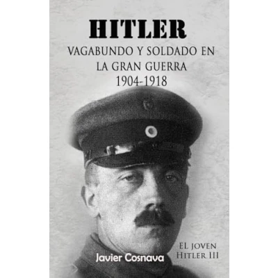 Imagen de Hitler, Vagabundo Y soldado en la gran guerra: “El Joven Hitler 3