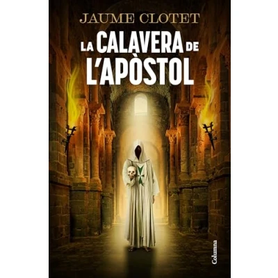 Imagen de La Calavera De L&#039;&#039;apòstol Jaume Clotet Planas (autor)