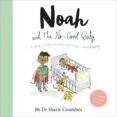 Imagen de Noah and the no good baby (no more worries)