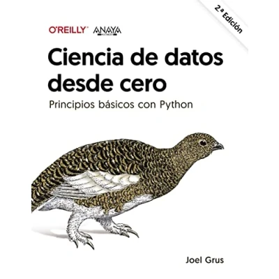 Imagen de Ciencia de datos desde cero. Segunda edición: Principios básicos con Python (TÍTULOS ESPECIALES)