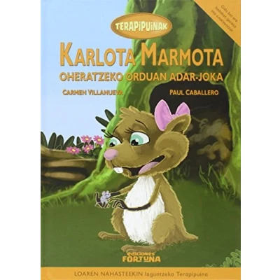 Imagen de Karlota Marmota Oheratzeko Orduan Adar Joka: II (TERAPIPUINAK)