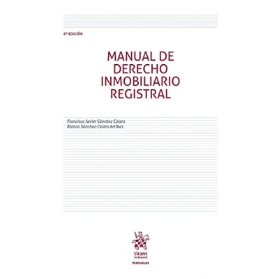 Imagen de Manual de Derecho Inmobiliario Registral 6ª Edición 2019 (Manuales Civil y Mercantil)