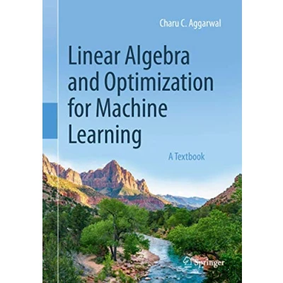Imagen de Linear Algebra And Optimization For Machine Learning: A Textbook