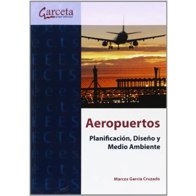Imagen de Aeropuertos: Planificación, Diseño y Medio Ambiente (SIN COLECCION)