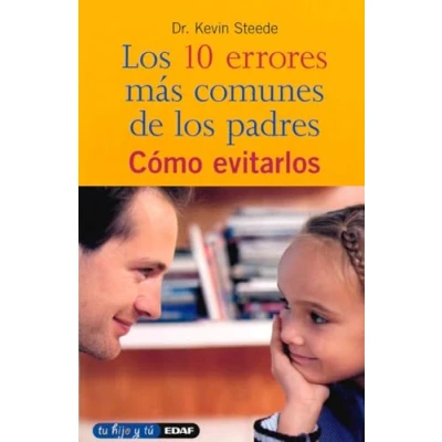 Imagen de Los 10 Errores Mas Comunes De Padres