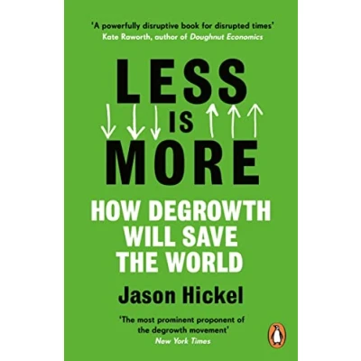 Imagen de Less Is More : How Degrowth Will Save The World