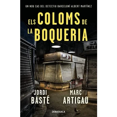 Imagen de Els coloms de la Boqueria (Detectiu Albert Martínez 2) (Narrativa Catalana)